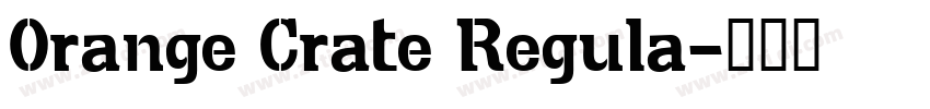 Orange Crate Regula字体转换